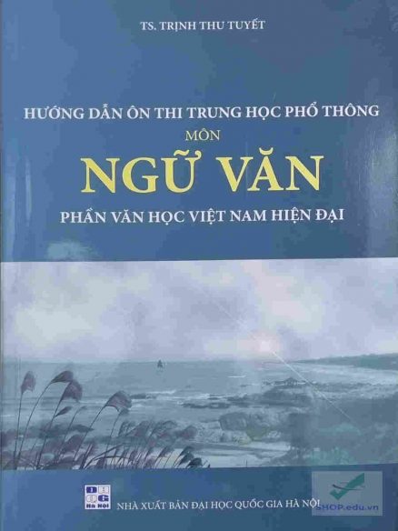 Huong dan on thi THPT mon Ngu Van phan Van Hoc Viet Nam Hien Dai